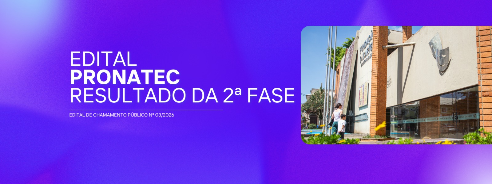 RESULTADO DA PRORROGAÇÃO DA 1ª FASE DO EDITAL